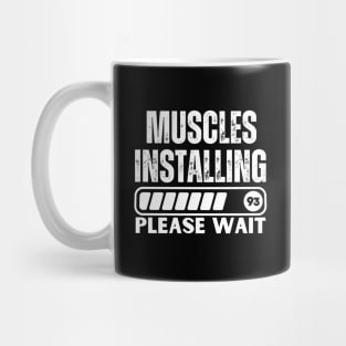 Muscles Installing - Hilarious Fitness Saying - Funny Gym Jokes Gift Mug